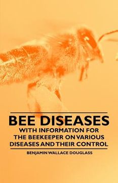 portada bee diseases - with information for the beekeeper on various diseases and their control (in English)