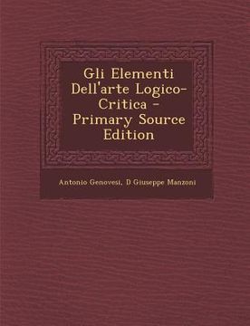 portada Gli Elementi Dell'arte Logico-Critica (en Italiano)