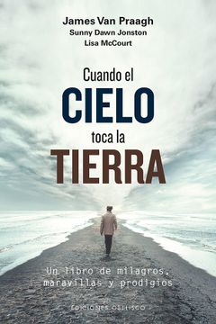 portada Cuando el Cielo Toca la Tierra (in Spanish)