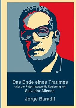 portada Das Ende Eines Traumes: Oder der Putsch Gegen die Regierung des Salvador Allende (in German)
