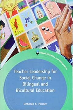 portada Teacher Leadership for Social Change in Bilingual and Bicultural Education (Bilingual Education & Bilingualism) (en Inglés)