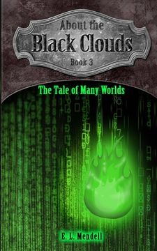 portada About the Black Clouds, book 3, The Tale of Many Worlds (en Inglés)