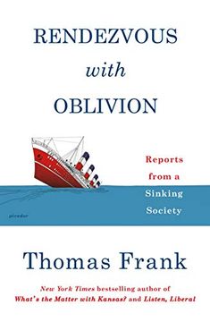 portada Rendezvous With Oblivion: Reports From a Sinking Society (en Inglés)