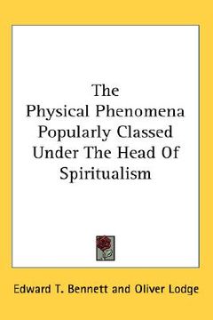 portada the physical phenomena popularly classed under the head of spiritualism
