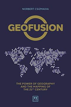 portada Geofusion: The Power of Geography and the Mapping of the 21St Century 