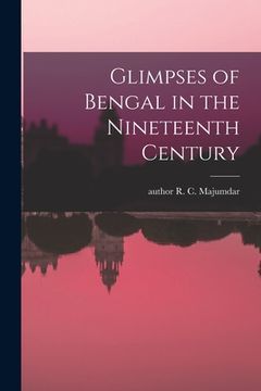 portada Glimpses of Bengal in the Nineteenth Century (en Inglés)