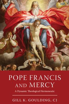portada Pope Francis and Mercy: A Dynamic Theological Hermeneutic (en Inglés)
