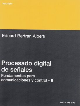 portada procesado digital de señales ii: fundamentos para comunicaciones y control