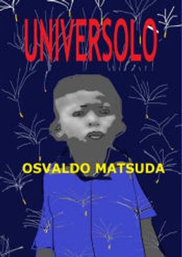 portada Universolo de Osvaldo Matsuda(Clube de Autores - Pensática, Unipessoal) (en Portugués)