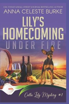 portada Lily's Homecoming Under Fire Calla Lily Mystery #1 (en Inglés)