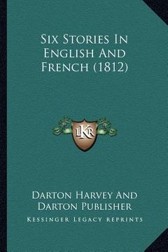 portada six stories in english and french (1812) (en Inglés)