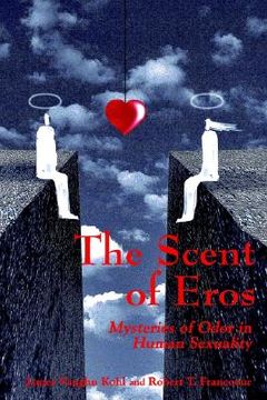 portada the scent of eros: mysteries of odor in human sexuality (in English)