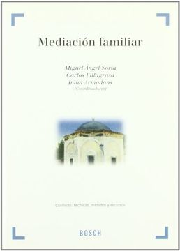 portada Mediación Familiar: Conflicto: técnicas, métodos y recursos