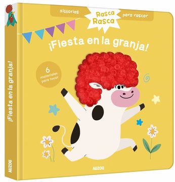 portada Historias Para Rascar. Fiesta en la Granja! Libro con Texturas Para Bebés (in Spanish)