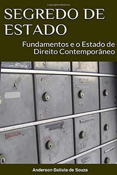 portada Segredo de Estado: Fundamentos e o Estado de Direito Contemporâneo (in Portuguese)