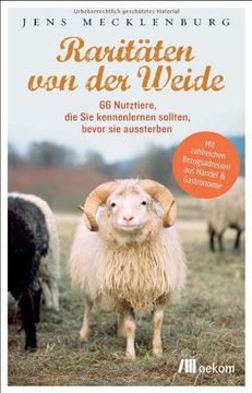 portada Raritäten von der Weide: 66 Nutztiere, die Sie kennenlernen sollten, bevor sie aussterben (in German)