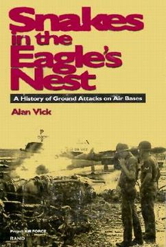 portada snakes in the eagle's nest: a history of ground attacks on air bases (in English)