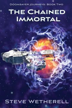 portada The Chained Immortal: The Doomsayer Journeys Book 2 (in English)