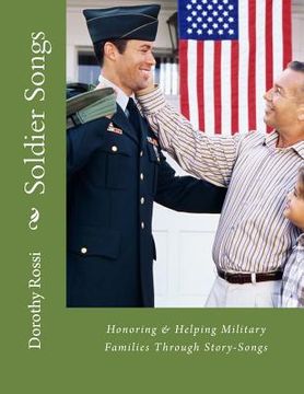 portada Soldier Songs: Honoring & Helping Military Families (en Inglés)