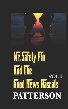 portada Mr. Safety Pin And The Good News Rascals: Challenges and good thoughts (en Inglés)