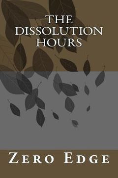 portada The Dissolution Hours (en Inglés)