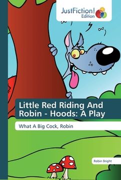 portada Little Red Riding And Robin - Hoods: A Play (in English)