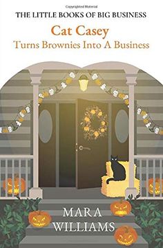 portada Cat Casey Turns Brownies Into a Business (1) (The Little Books of big Business) (en Inglés)