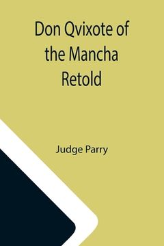 portada Don Qvixote of the Mancha Retold (in English)