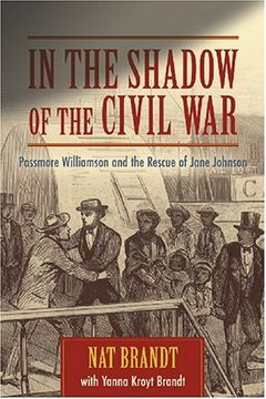portada In the Shadow of the Civil War: Passmore Williamson and the Rescue of Jane Johnson (en Inglés)
