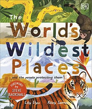 portada The World'S Wildest Places: And the People Protecting Them (en Inglés)