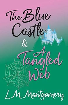 portada The Blue Castle and a Tangled web (in English)