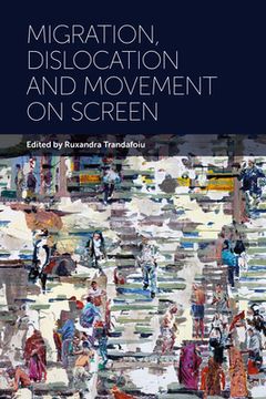 portada Migration, Dislocation and Movement on Screen (en Inglés)