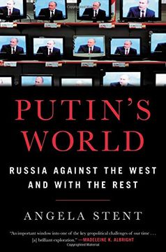 portada Putin's World: Russia Against the West and With the Rest (en Inglés)