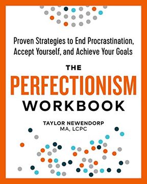 portada The Perfectionism Workbook: Proven Strategies to end Procrastination, Accept Yourself, and Achieve Your Goals (in English)