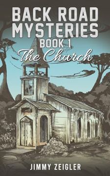 portada Back Road Mysteries - Book 1: The Church (in English)