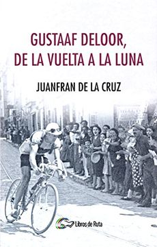 portada Gustaaf Deloor, de la Vuelta a la Luna (in Spanish)