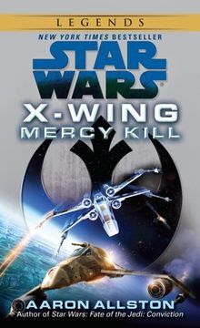 portada Mercy Kill: Star Wars Legends (X-Wing) (Star Wars: X-Wing - Legends) (in English)