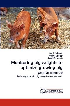 portada monitoring pig weights to optimize growing pig performance (en Inglés)