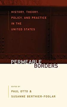 portada Permeable Borders: History, Theory, Policy, and Practice in the United States 
