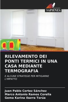 portada Rilevamento Dei Ponti Termici in Una Casa Mediante Termografia (en Inglés)