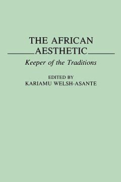 portada The African Aesthetic: Keeper of the Traditions (Contributions in Afro-American and African Studies) 
