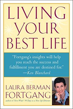 portada Living Your Best Life: Ten Strategies for Getting From Where you are to Where You're Meant to be 