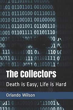 portada The Collectors: Death is Easy, Life is Hard (The art of Murder & Assassination) (in English)