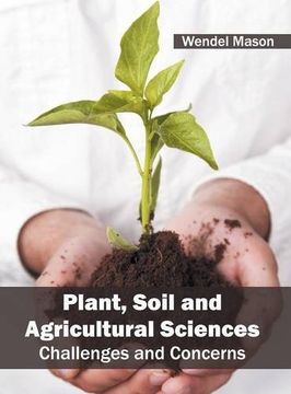 portada Plant, Soil and Agricultural Sciences: Challenges and Concerns (en Inglés)