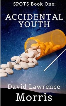 portada SPOTS Book One: Accidental Youth (en Inglés)
