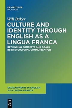 portada Culture and Identity Through English as a Lingua Franca: Rethinking Concepts and Goals in Intercultural Communication (Developments in English as a. In English as a Lingua Franca [Delf]) (en Inglés)