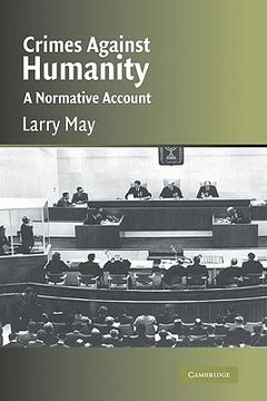 portada Crimes Against Humanity Hardback: A Normative Account (Cambridge Studies in Philosophy and Law) (in English)