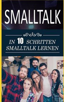 portada SmallTalk: In 10 Schritten SmallTalk Lernen (en Alemán)