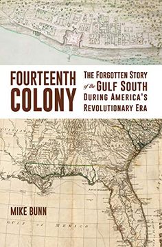 portada Fourteenth Colony: The Forgotten Story of the Gulf South During America's Revolutionary era (en Inglés)