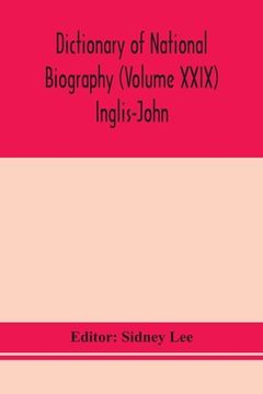 portada Dictionary of national biography (Volume XXIX) Inglis-John